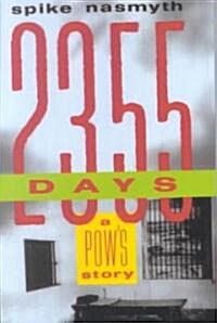 2,355 Days: A POWs Story (Paperback)