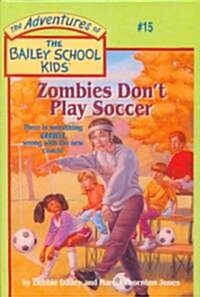 Zombies Dont Play Soccer (Prebind)