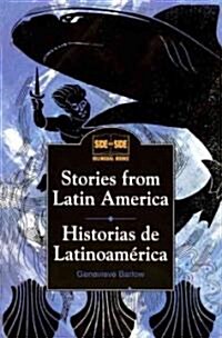 Historias De Latinoamerica/Stories from Latin America (School & Library Binding)