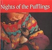 Nights of the Pufflings (School & Library Binding)