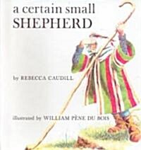 A Certain Small Shepherd (School & Library Binding)