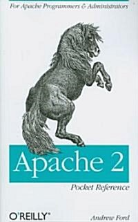 Apache 2 Pocket Reference: For Apache Programmers & Administrators (Paperback, 2)