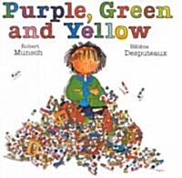 Purple, Green and Yellow (Prebound, Bound for Schoo)