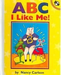 ABC I Like Me! (Prebound, Bound for Schoo)