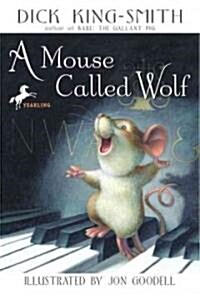 A Mouse Called Wolf (Prebound, Turtleback Scho)