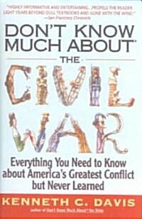 Dont Know Much About the Civil War (School & Library Binding)