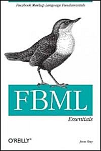 Fbml Essentials: Facebook Markup Language Fundamentals (Paperback)