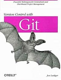 Version Control with Git (Paperback, 1st)