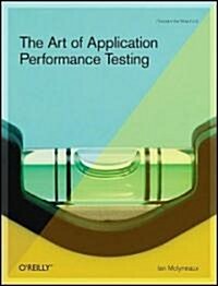 [중고] The Art of Application Performance Testing: Help for Programmers and Quality Assurance (Paperback)