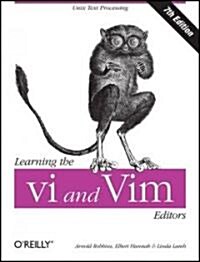 Learning the VI and VIM Editors: Text Processing at Maximum Speed and Power (Paperback, 7)