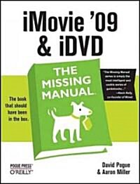 iMovie 09 and IDVD: The Missing Manual (Paperback)