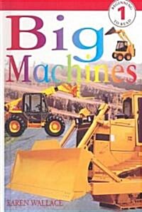 Big Machines (Prebound, Turtleback Scho)