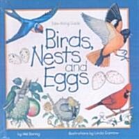 Birds, Nests, and Eggs (Prebound, Bound for Schoo)