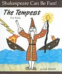 The Tempest For Kids (School & Library Binding)