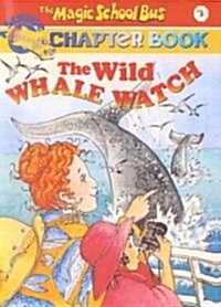 The Wild Whale Watch (Prebound, Turtleback Scho)