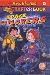 Space Explorers (Prebound, Bound for Schoo)