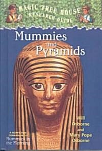 Mummies and Pyramids: A Nonfiction Companion to Magic Tree House #3: Mummies in the Morning (Prebound, Turtleback Scho)