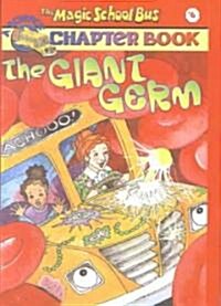 Giant Germ (Prebound, Bound for Schoo)