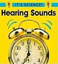 Hearing Sounds (School & Library Binding)