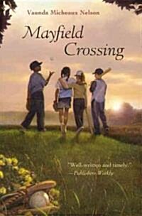 Mayfield Crossing (School & Library Binding)