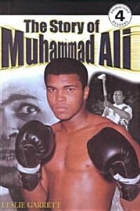 The Story of Muhammad Ali (School & Library Binding)