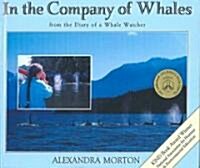 In the Company of Whales (School & Library Binding)