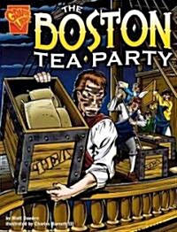 The Boston Tea Party (School & Library Binding)