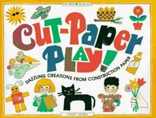 Cut-Paper Play (School & Library Binding)