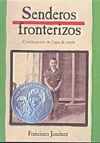 Senderos Fronterizos (Breaking Through) (Prebound, School & Librar)