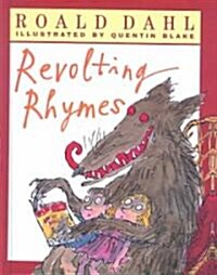 Revolting Rhymes (School & Library Binding)