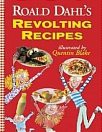 Roald Dahls Revolting Recipes (Prebound, Bound for Schoo)