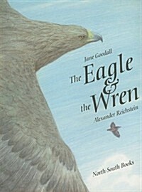 Eagle and the Wren (School & Library Binding)