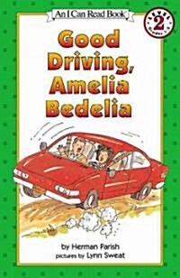 Good Driving, Amelia Bedelia (Prebound, Bound for Schoo)