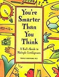 Youre Smarter Than You Think (School & Library Binding)