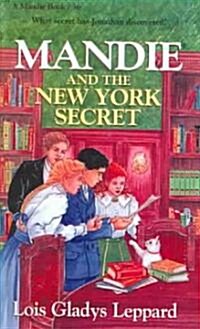 Mandie and the New York Secret (School & Library Binding)