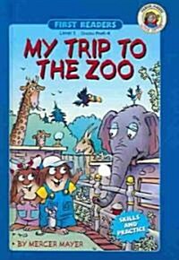 My Trip to the Zoo (School & Library Binding)