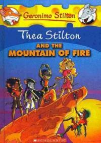 Thea Stilton and the Mountain of Fire (Prebound, Bound for Schoo)