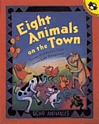 Eight Animals On The Town (School & Library Binding)