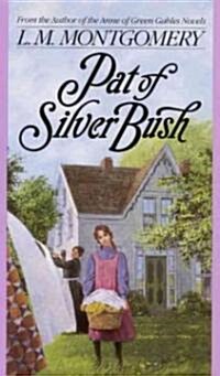 Pat of Silver Bush (School & Library Binding)