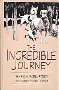The Incredible Journey (Prebound, Bound for Schoo)