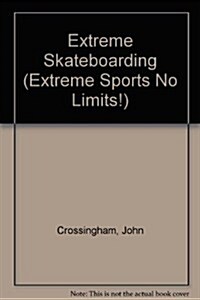 Extreme Skateboarding (School & Library Binding)