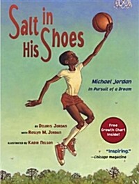 Salt in His Shoes: Michael Jordan in Pursuit of a Dream (Prebound, Turtleback Scho)