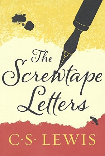 The Screwtape Letters: With Screwtape Proposes a Toast (Prebound, Bound for Schoo)