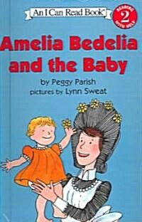 Amelia Bedelia and the Baby (Prebound, Bound for Schoo)