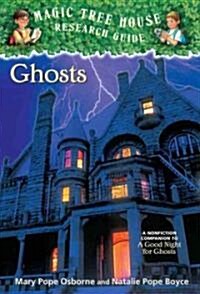 Ghosts: A Nonfiction Companion to Magic Tree House #42: A Good Night for Ghosts (Prebound, Turtleback Scho)