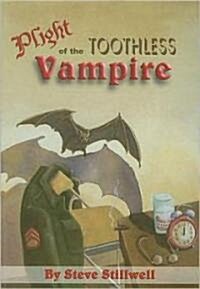 Plight of the Toothless Vampire (Paperback)