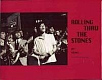 Rolling Thru the Stones (Paperback)