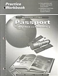 McDougal Littell Passports California: Practice Workbook Teachers Edition Algebra and Geometry (Paperback)