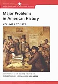 Major Problems in American History (Paperback, Illustrated)