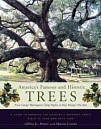 Americas Famous and Historic Trees (Hardcover)